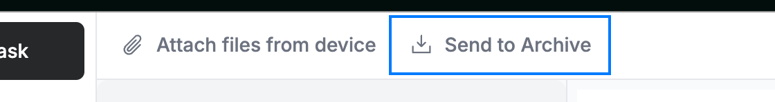 Step 2 — Open the task and send it to the archive